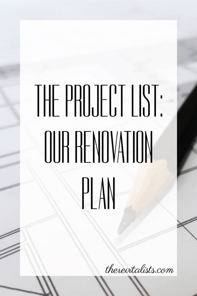 The Project List: Our Renovation Plan