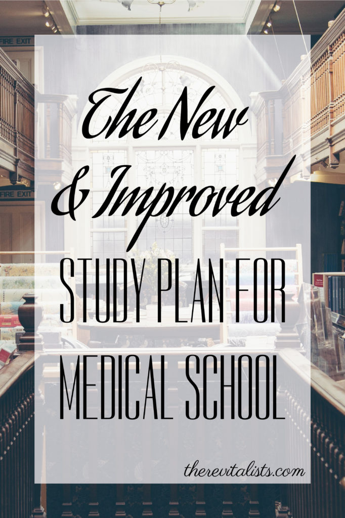 The New & Improved Study Plan for Medical School