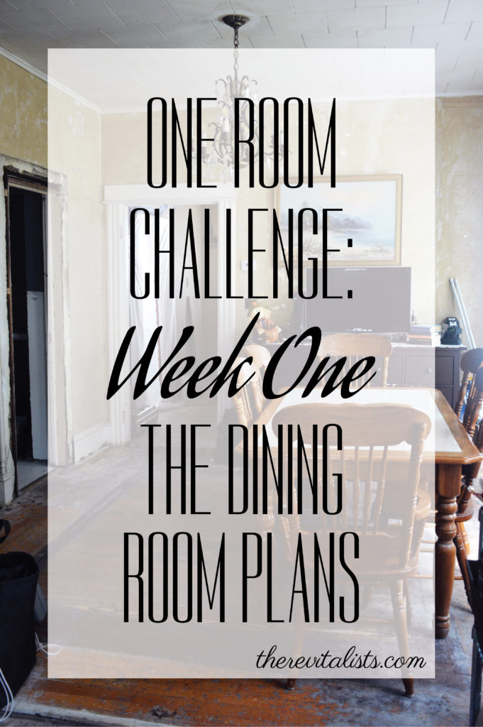 One Room Challenge: Week One | The Dining Room Plans