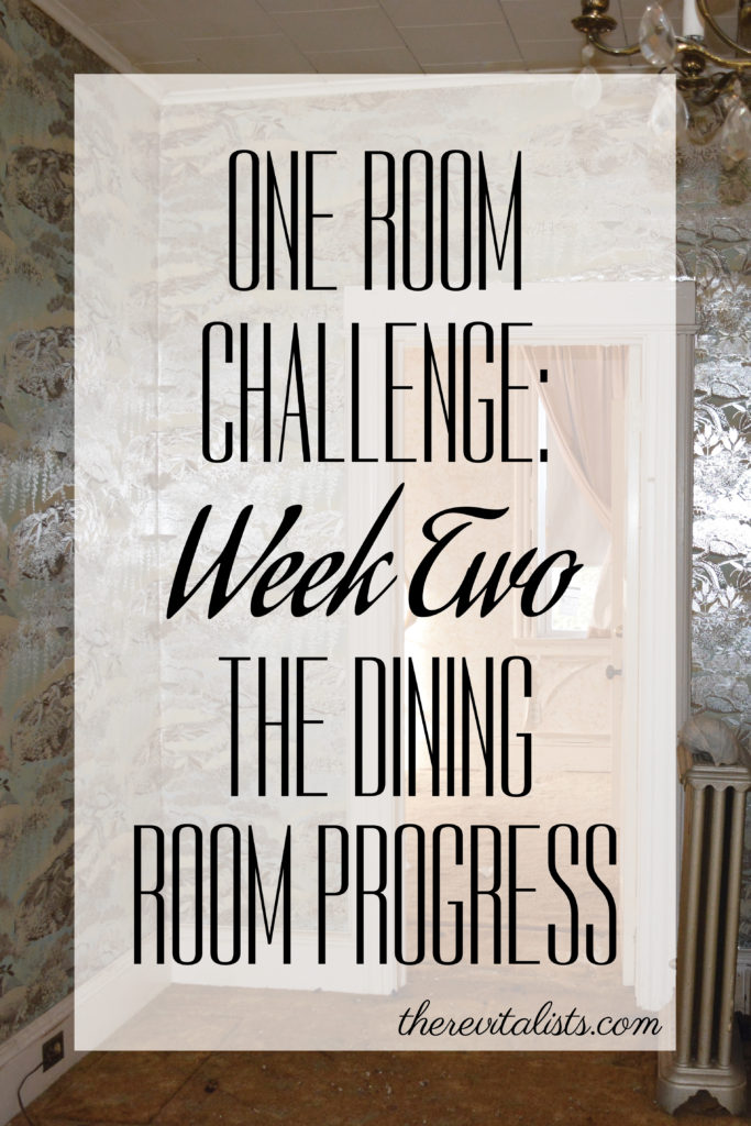 One Room Challenge: Week Two | The Dining Room Progress